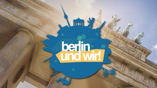 Berlin und wir! auf ZDFtivi.de | Rechte: ZDF