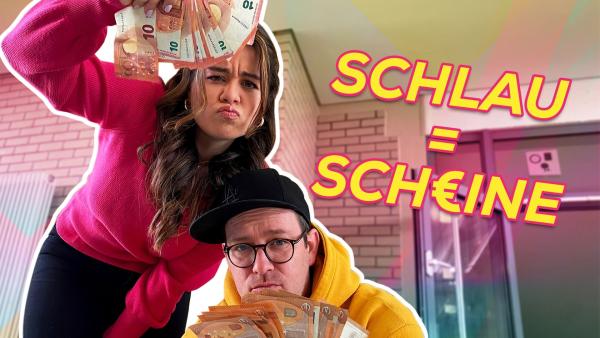 Ben und Sarah, die in ihren Händen mehrere Euro-Scheine halten. Rechts steht in gelber Schrift "Schlau=Scheine". Dabei ist das erste E bei Scheine ein Eurozeichen.