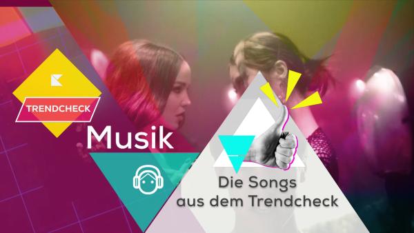 Die Songs aus dem Trendcheck im Mai | Rechte: KiKA