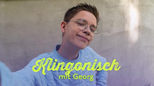 Schloss Einstein: Klingonisch mit Georg