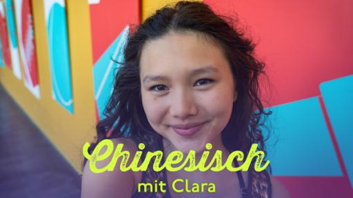 Schloss Einstein: Chinesisch mit Clara