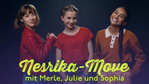 Schloss Einstein: Nesrika-Move mit Merle, Julie und Sophia