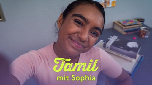 Schloss Einstein: Tamil mit Sophia