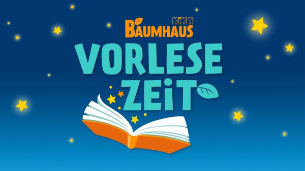 Logo "KiKA Baumhaus Vorlesezeit" darunter ein geöffnetes Buch, Sternenhimmel