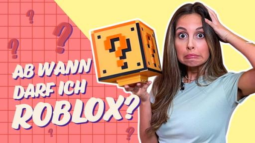 Moderatorin Soraya hält in der rechten Hand auf Kopfhöhe einen Würfel mit Fragezeichen darauf. Daneben in weißer Schrift die Frage: Ab wann darf ich Roblox?