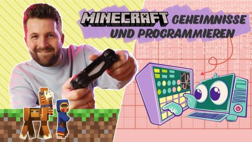 Links Tim mit Controller in der Hand. Unter ihm zwei Minecraft Figuren. Rechts ein Computer im Comic-Stil. Oben der Text: Minecraft-Geheimnisse und Programmieren.