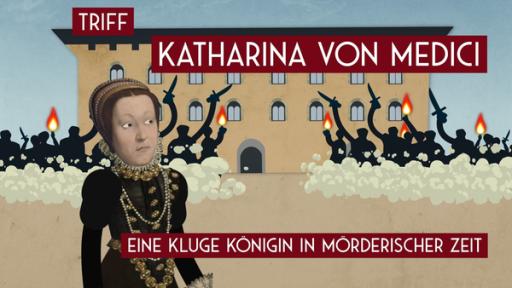 Startbild mit Katharina von Medici.