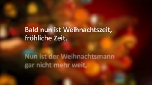 Liedtext: Bald nun ist Weihnachtszeit